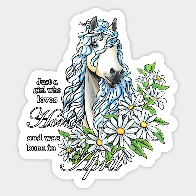 Girl Who Loves Horses Born In April Sticker by lizstaley